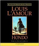 Louis L'Amour: Hondo