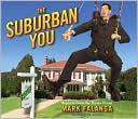 Mark Falanga: The Suburban You
