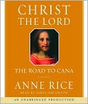 Book cover image of Christ the Lord: The Road to Cana by James Naughton
