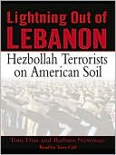 Tom Diaz: Lightning Out of Lebanon: Hezbollah Terrorists on American Soil