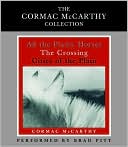 Cormac McCarthy: The Cormac McCarthy Collection: All the Pretty Horses, The Crossing, Cities of the Plain
