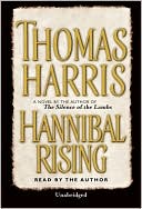 Thomas Harris: Hannibal Rising (Hannibal Lecter Series #4)