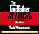 Book cover image of The Godfather Returns: The Saga of the Family Corleone by Joe Grifasi