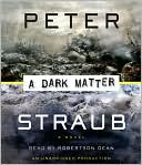 Peter Straub: A Dark Matter