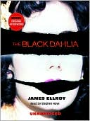 Book cover image of The Black Dahlia (L.A. Quartet #1) by James Ellroy