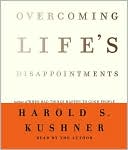 Harold S. Kushner: Overcoming Life's Disappointments, Vol. 4