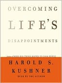 Harold S. Kushner: Overcoming Life's Disappointments