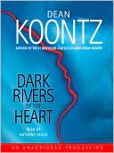 Book cover image of Dark Rivers of the Heart by Dean Koontz
