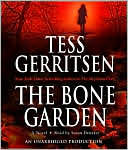 Tess Gerritsen: The Bone Garden