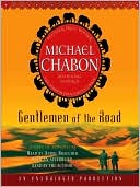 Michael Chabon: Gentlemen of the Road