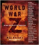 Book cover image of World War Z: An Oral History of the Zombie War by Max Brooks
