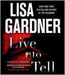 Book cover image of Live to Tell (Detective D. D. Warren Series #4) by Lisa Gardner