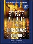 Book cover image of The Charlemagne Pursuit (Cotton Malone Series #4) by Steve Berry