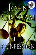 Book cover image of The Confession by John Grisham