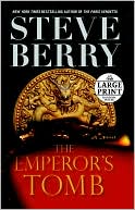 Book cover image of The Emperor's Tomb (Cotton Malone Series #6) by Steve Berry