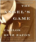 Carlos Ruiz Zafon: The Angel's Game