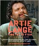Artie Lange: Too Fat to Fish