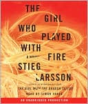 Stieg Larsson: The Girl Who Played with Fire (Millennium Trilogy Series #2)