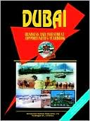 Usa Ibp: Dubai Business & Investment Opportunities Yearbook