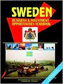 Book cover image of Sweden Business And Investment Opportunities Yearbook by Usa Ibp