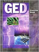 Book cover image of Steck-Vaughn GED Exercise Books: Student Workbook Science by Raintree Steck-Vaughn