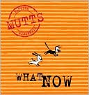 Patrick McDonnell: What Now, Mutts VII