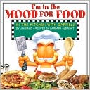 Book cover image of I'm in the Mood for Food: In the Kitchen With Garfield by Jim Davis