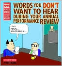 Scott Adams: Words You Don't Want to Hear During Your Annual Performance Review: A Dilbert Collection