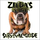 Book cover image of Zelda's Survival Guide by Carol Gardner