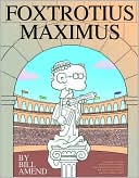 Book cover image of FoxTrotius Maximus by Bill Amend