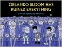 Bill Amend: Orlando Bloom has Ruined Everything: FoxTrot Collection