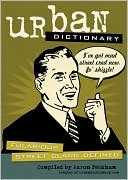 Aaron Peckham: Urban Dictionary: Fularious Street Slang Defined