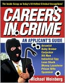 Michael Weinberg: Careers in Crime: An Applicant's Guide