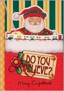 Mary Engelbreit: Do You Believe?: A Pocket Treasure Book for Christmas
