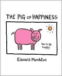 Book cover image of The Pig of Happiness by Edward Monkton