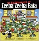 Book cover image of Da Brudderhood of Zeeba Zeeba Eata: A Pearls Before Swine Collections by Stephan Pastis