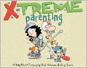 Jerry Scott: X-Treme Parenting: A Baby Blues Treasury