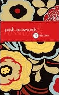 Book cover image of Posh Crosswords: 75 Pocket Puzzles by The Puzzle Society