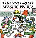 Stephan Pastis: The Saturday Evening Pearls: A Pearls Before Swine Collection