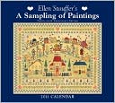 Book cover image of 2011 A Sampling of Paintings Wall Calendar by Ellen Stouffer