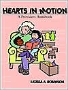 Book cover image of Hearts in Motion: Family Home Daycare Specialty Services: A Providers Handbook by Latissa A. Robinson
