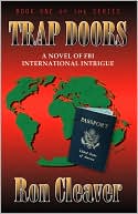 Ron Cleaver: Trap Doors: A Novel of F. B. I. International Intrigue