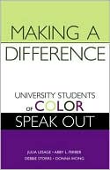 Book cover image of Making a Difference: University Students of Color Speak Out by Abby L. Ferber