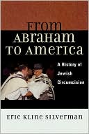 Eric Kline Silverman: From Abraham To America