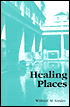 Book cover image of Healing Places by Wilbert M. Gesler