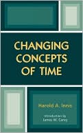 Book cover image of Changing Concepts Of Time by Harold A. Innis