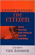 Liesbet Van Zoonen: Entertaining The Citizen