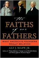 Alf J. Mapp: Faiths Of Our Fathers