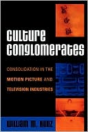 William M. Kunz: Culture Conglomerates