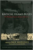 Paul Marshall: Radical Islam's Rules: The Worldwide Spread of Extreme Shari'a Law
